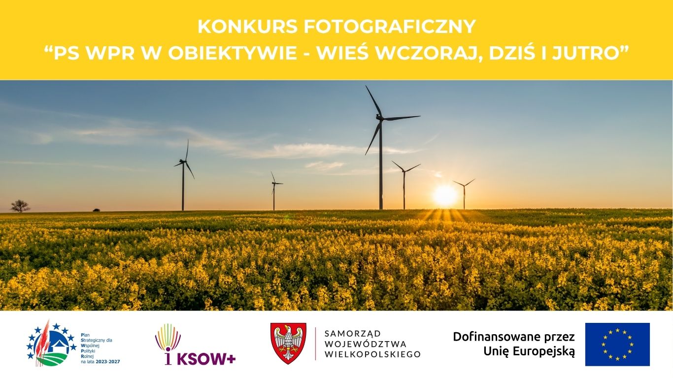 Konkurs fotograficzny PS WPR w obiektywie – wieś wczoraj, dziś i jutro